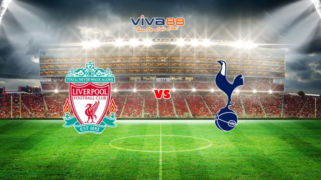 Soi kèo Liverpool vs Tottenham